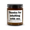 Thanks for adulting with me Candle - Image 2
