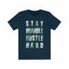 Stay Humble Hustle Hard Lettering T-Shirt - Image 3
