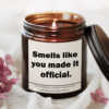 Smells like you made it official Candle