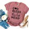 God Bless This Hot Mess T-shirt - Image 5