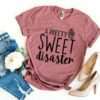 A Pretty Sweet disaster T-shirt - Image 5