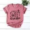 A Pretty Sweet disaster T-shirt - Image 6