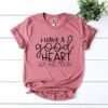 I Have a Good Heart But This Mouth T-shirt - Image 3